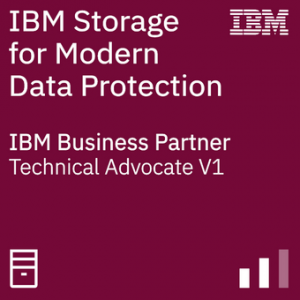 IBM Systems Business Partner Storage for Modern Data Protection - Technical Advocate